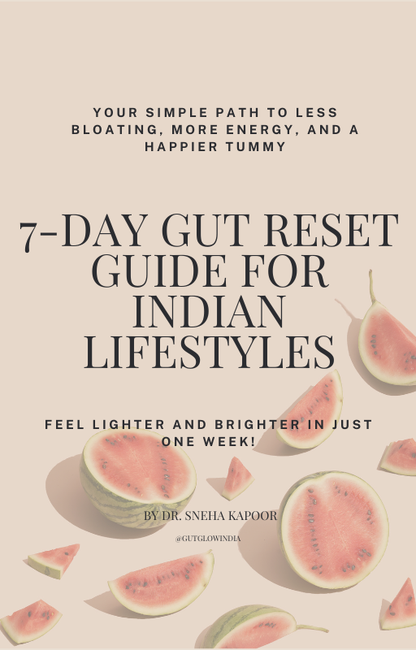 7-Day Gut Reset for the Indian Lifestyle -Digital EBook ✨